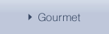 Gourmet